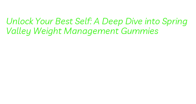 Spring Valley Runda Unlock Your Best Self: A Deep Dive into Spring Valley Weight Management ...